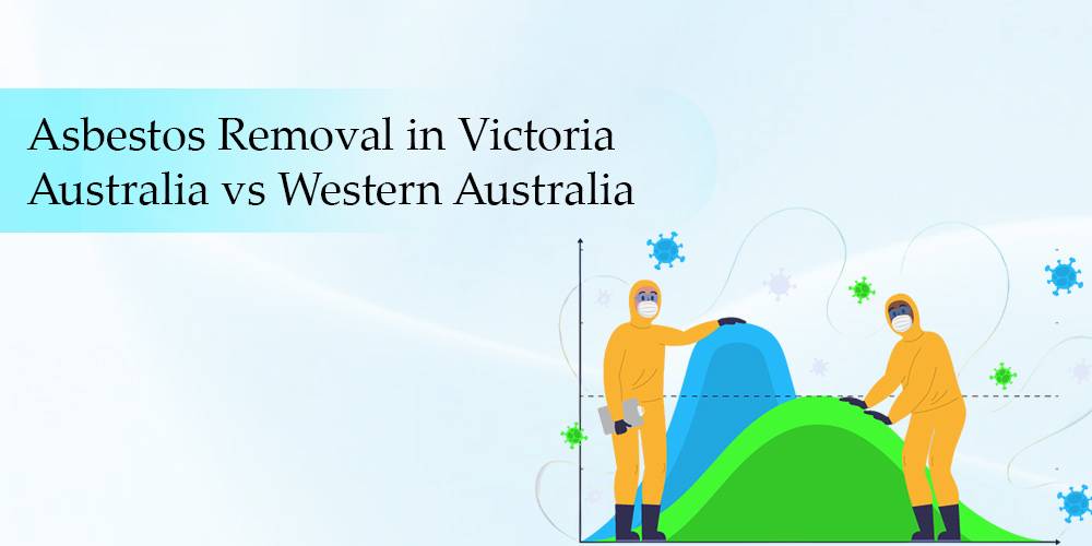 How Much Does It Cost to Remove Asbestos in Australia? 3 Comparison Of Asbestos Removal In Victoria Vs Western Australia. Highlighting State Regulations, Disposal Laws, And Average Costs. 🇦🇺