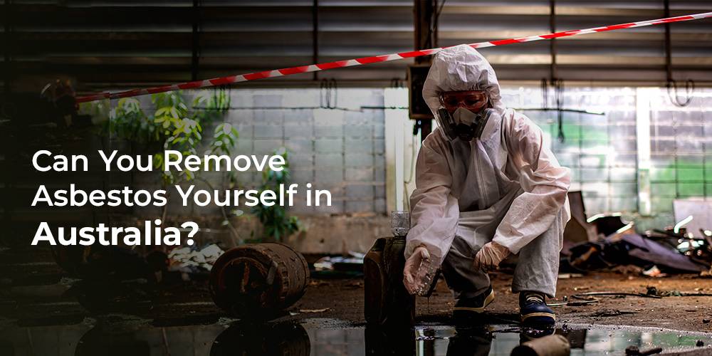 How Much Does It Cost to Remove Asbestos in Australia? 4 Can You Remove Asbestos Removal Yourself? Highlighting Legal Risks, Health Hazards, And Ppe Requirements In Australia.